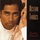 Nestor Torres - Burning Whispers '1994