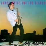 James White & The Blacks - Sax Maniac '1982 - Album