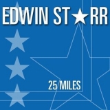 Edwin Starr - 25 Miles '2007 - Album