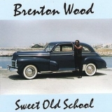 Brenton Wood - Sweet Old School '1995