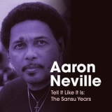 Aaron Neville - Tell It Like It Is: The Sansu Years '2020 - Album