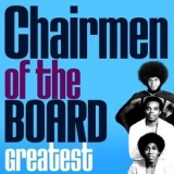 Chairmen Of The Board - Greatest '2013