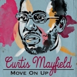 Curtis Mayfield - Move On Up '2016