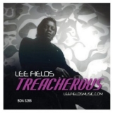 Lee Fields - Treacherous '2011