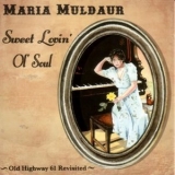 Maria Muldaur - Sweet Lovin Ol Soul '2005 - Album