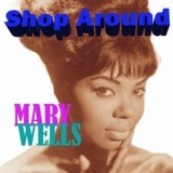 Mary Wells - Shop Around '2024 - Album