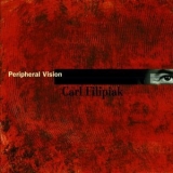 Carl Filipiak - Peripheral Vision '2000