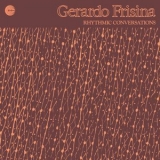 Gerardo Frisina - Rhythmic Conversations '2018 - Album