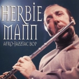 Herbie Mann - Afro-Jazziac Bop '2006 - Album