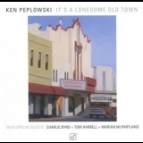 Ken Peplowski - Its a Lonesome Old Town '1995 - Album