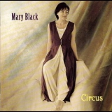 Mary Black - Circus '1995 - Album