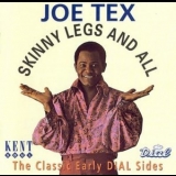 Joe Tex - Skinny Legs And All '1994 - Album