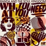 Randa & The Soul Kingdom - What You Need '2011