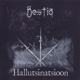 Bestia - Hallutsinations '2004