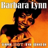 Barbara Lynn - Too Hot to Hold '2011