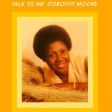 Dorothy Moore - Talk To Me '1980 - Album