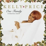 Kelly Price - One Family: A Christmas Album '2001 - Album