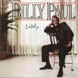 Billy Paul - Lately '1985