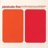 Pizzicato Five - The Fifth Release From Matador '2000 - Album