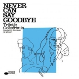 Trijntje Oosterhuis - Never Can Say Goodbye '2009 - Album