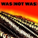 Was (Not Was) - Out Come The Freaks '2003 - Album