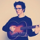 Dan Croll - Compliment Your Soul '2013