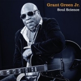 Grant Green Jr - Soul Science '2016 - Album