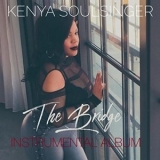 Kenya Soulsinger - The Bridge (Instrumental) '2018 - Album