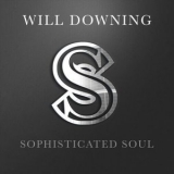 Will Downing - Sophisticated Soul '2021 - Album