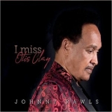 Johnny Rawls - I Miss Otis Clay '2019 - Album