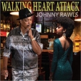 Johnny Rawls - Walking Heart Attack '2023 - Album