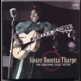 Sister Rosetta Tharpe - The Original Soul Sister '2002