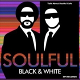 Soulful Black & White - Talk About Soulful Cafe '2023 - Album