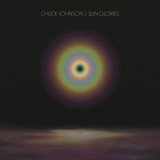 Chuck Johnson - Sun Glories '2024 - Album