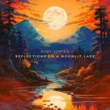 Rudy Adrian - Reflections On A Moonlit Lake '2024 - Album