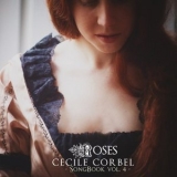 Cecile Corbel - Songbook Vol. 4: Roses '2013 - Album