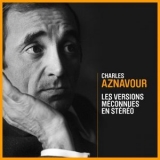 Charles Aznavour - Les versions meconnues en stereo '2024 - Album