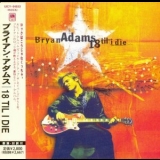 Bryan Adams - 8 Til I Die '1996