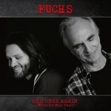 Fuchs - And Once Again (Welcome Max Paul) '2024 - Album