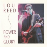 Lou Reed - Power And Glory '1993