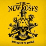 The New Roses - Attracted To Danger '2024 - Album