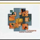 Mutagene - Sleeping Possession '2002