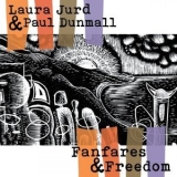 Laura Jurd - Fanfares and Freedom '2024