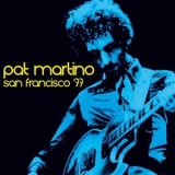 Pat Martino - San Francisco 77 '2024