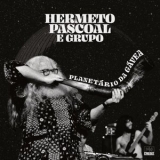 Hermeto Pascoal - Planetario da Gavea '2022