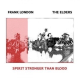 Frank London - Spirit Stronger Than Blood '2024 - Album