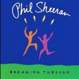 Phil Sheeran - Breaking Through '1990 - Album