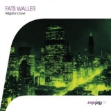 Fats Waller - Saga Jazz: Alligator Crawl '2003