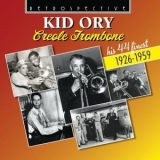 Kid Ory - Kid Ory: Creole Trombone - His 44 Finest 1926-1959 '2023 - Compilation