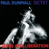 Paul Dunmall - Desire and Liberation '1997 - Album